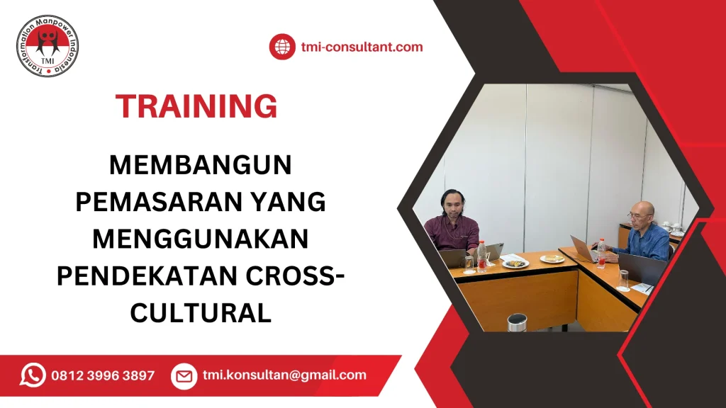 TRAINING MEMBANGUN PEMASARAN YANG MENGGUNAKAN PENDEKATAN CROSS-CULTURAL