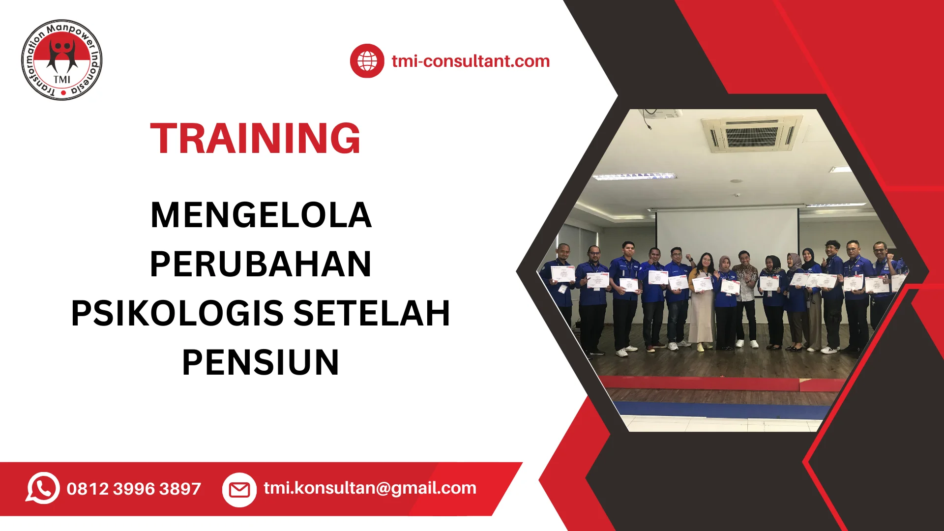 TRAINING MENGELOLA PERUBAHAN PSIKOLOGIS SETELAH PENSIUN