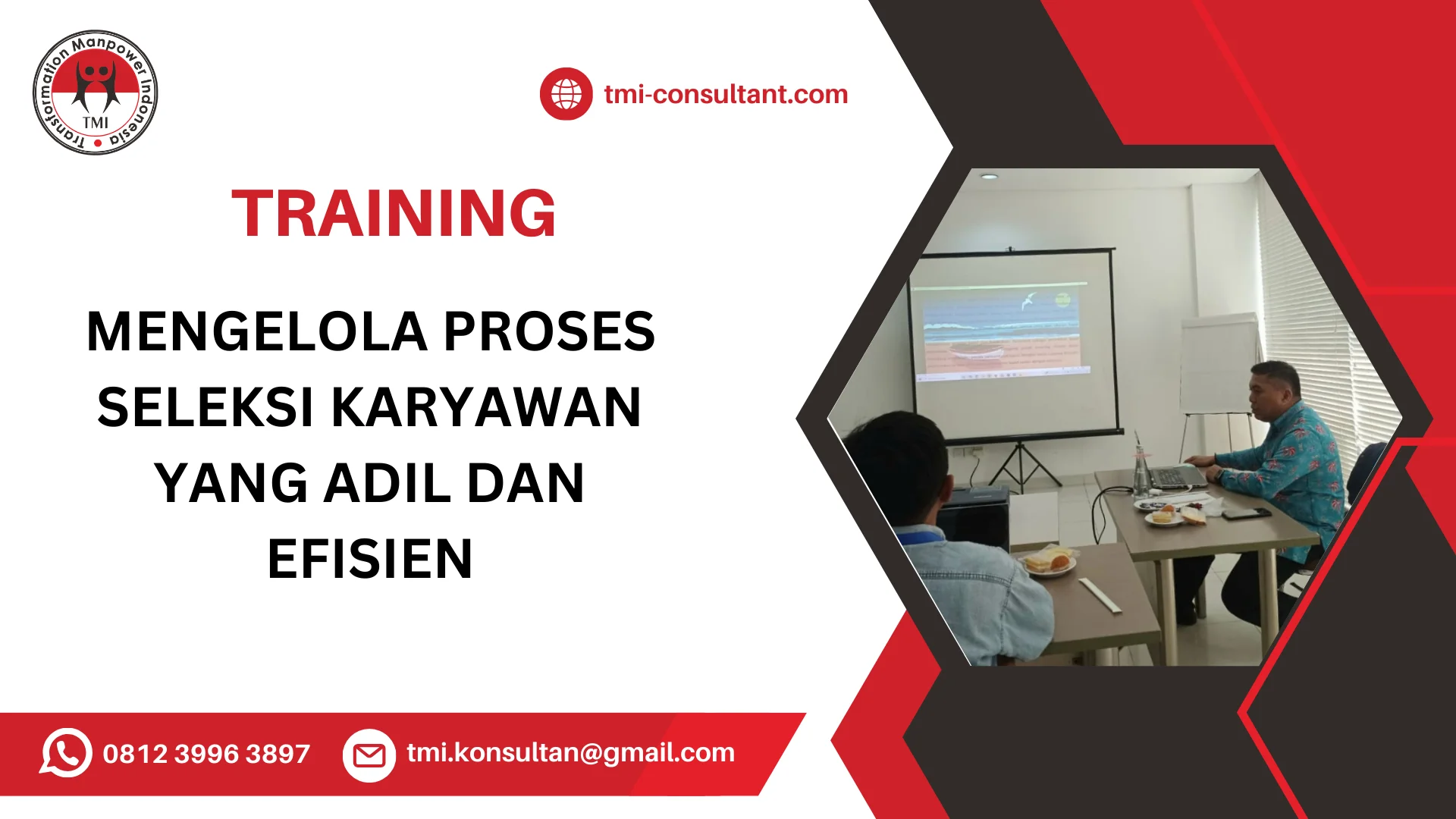 TRAINING MENGELOLA PROSES SELEKSI KARYAWAN YANG ADIL DAN EFISIEN