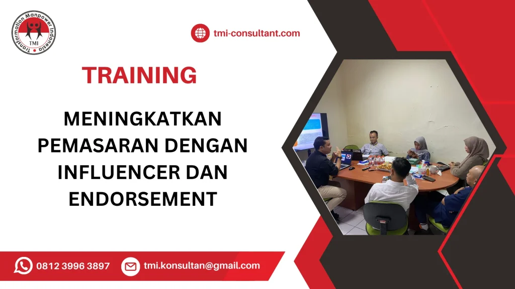 TRAINING MENINGKATKAN PEMASARAN DENGAN INFLUENCER DAN ENDORSEMENT