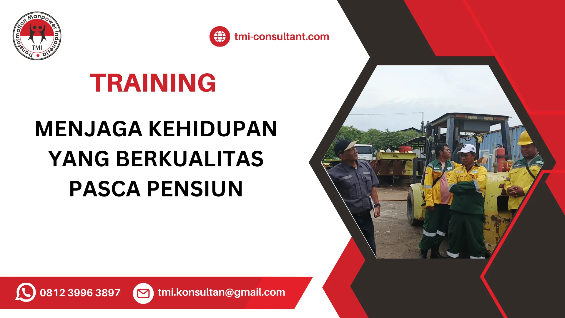 TRAINING MENJAGA KEHIDUPAN YANG BERKUALITAS PASCA PENSIUN