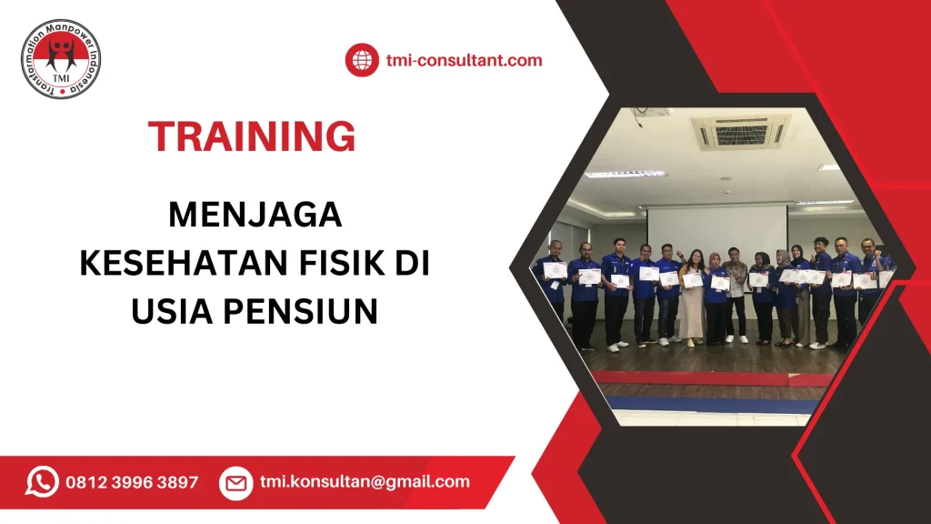 TRAINING MENJAGA KESEHATAN FISIK DI USIA PENSIUN