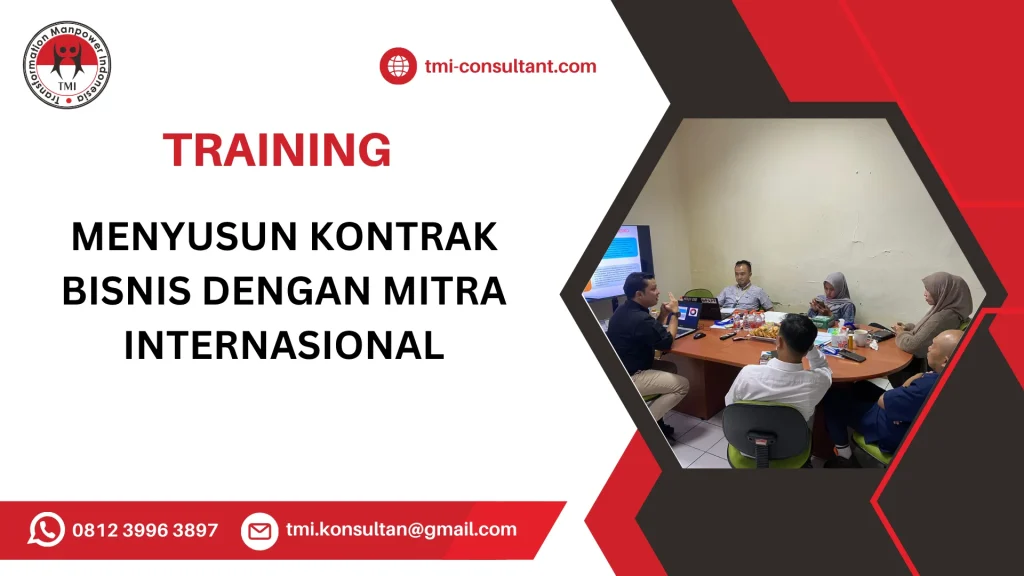 TRAINING MENYUSUN KONTRAK BISNIS DENGAN MITRA INTERNASIONAL