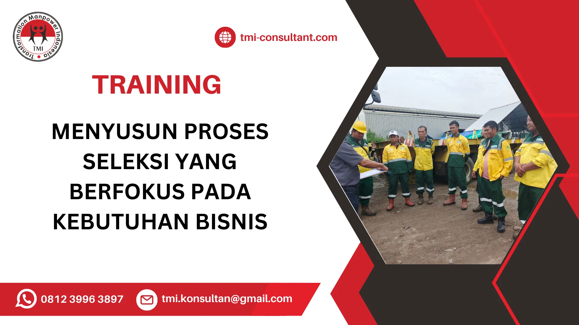TRAINING MENYUSUN PROSES SELEKSI YANG BERFOKUS PADA KEBUTUHAN BISNIS