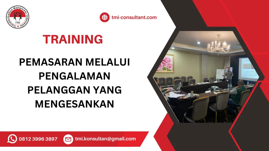 TRAINING PEMASARAN MELALUI PENGALAMAN PELANGGAN YANG MENGESANKAN