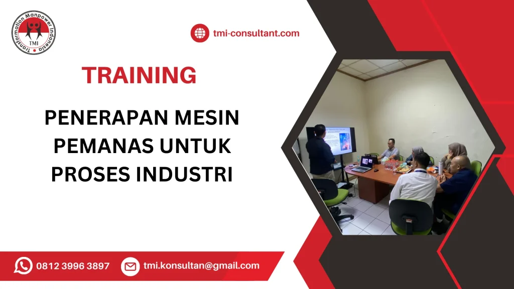 TRAINING PENERAPAN MESIN PEMANAS UNTUK PROSES INDUSTRI