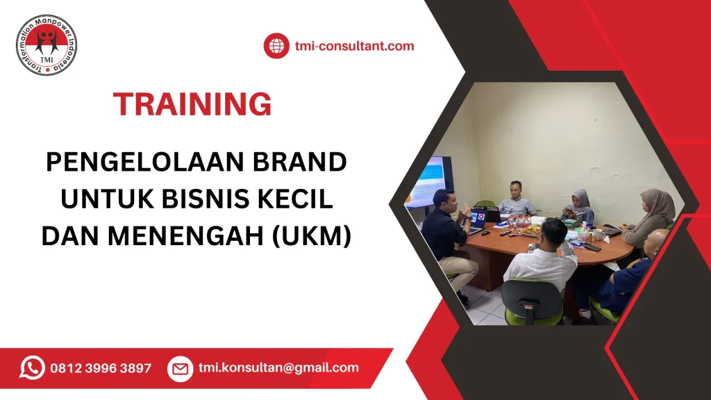 TRAINING PENGELOLAAN BRAND UNTUK BISNIS KECIL DAN MENENGAH (UKM)