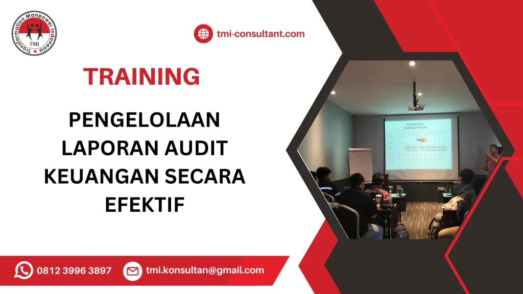 TRAINING PENGELOLAAN LAPORAN AUDIT KEUANGAN SECARA EFEKTIF