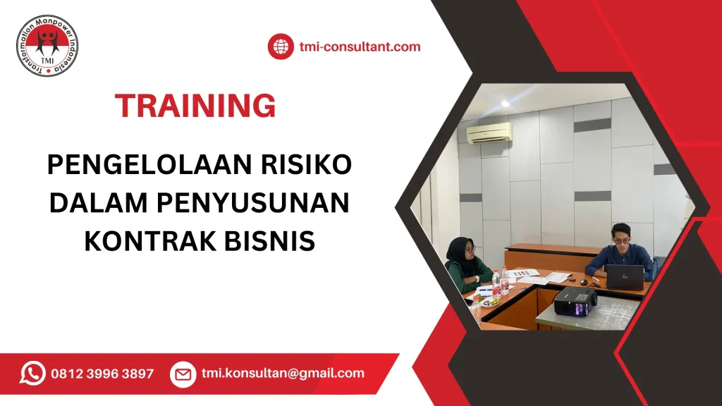 TRAINING PENGELOLAAN RISIKO DALAM PENYUSUNAN KONTRAK BISNIS