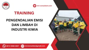 TRAINING PENGENDALIAN EMISI DAN LIMBAH DI INDUSTRI KIMIA