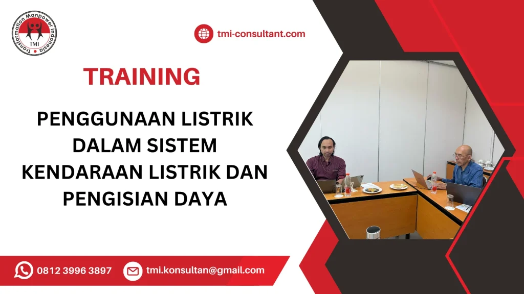 TRAINING PENGGUNAAN LISTRIK DALAM SISTEM KENDARAAN LISTRIK DAN PENGISIAN DAYA
