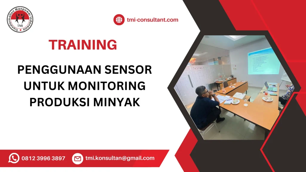 TRAINING PENGGUNAAN SENSOR UNTUK MONITORING PRODUKSI MINYAK