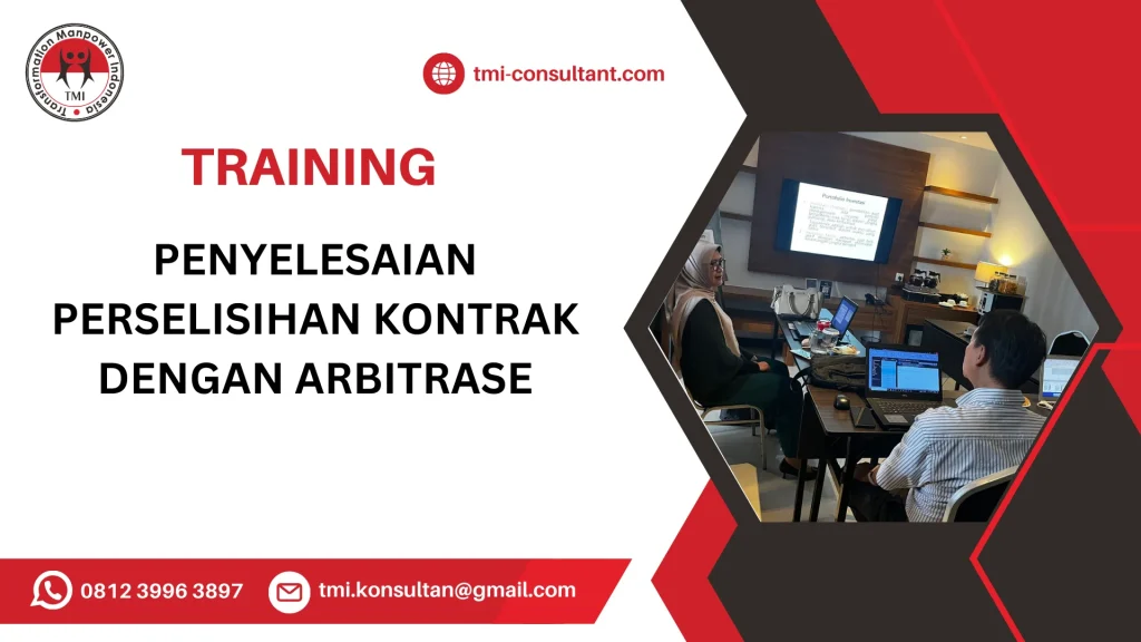 TRAINING PENYELESAIAN PERSELISIHAN KONTRAK DENGAN ARBITRASE