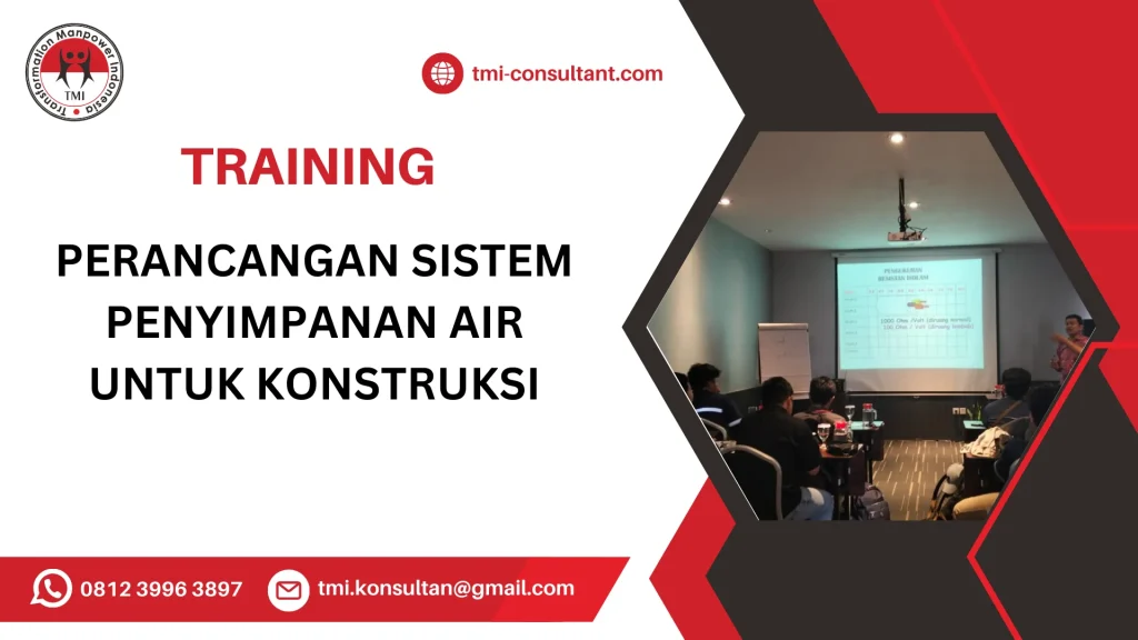 TRAINING PERANCANGAN SISTEM PENYIMPANAN AIR UNTUK KONSTRUKSI