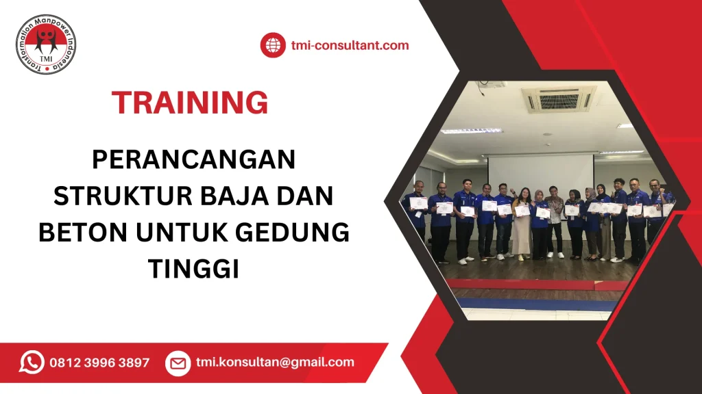 TRAINING PERANCANGAN STRUKTUR BAJA DAN BETON UNTUK GEDUNG TINGGI