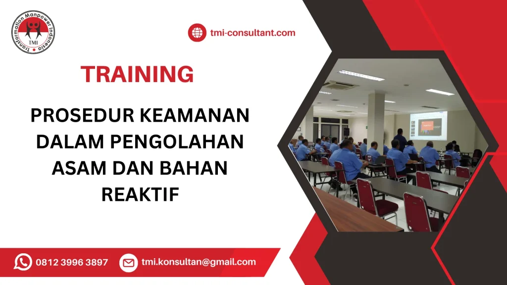 TRAINING PROSEDUR KEAMANAN DALAM PENGOLAHAN ASAM DAN BAHAN REAKTIF