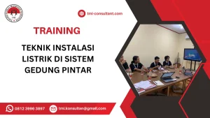 TRAINING TEKNIK INSTALASI LISTRIK DI SISTEM GEDUNG PINTAR