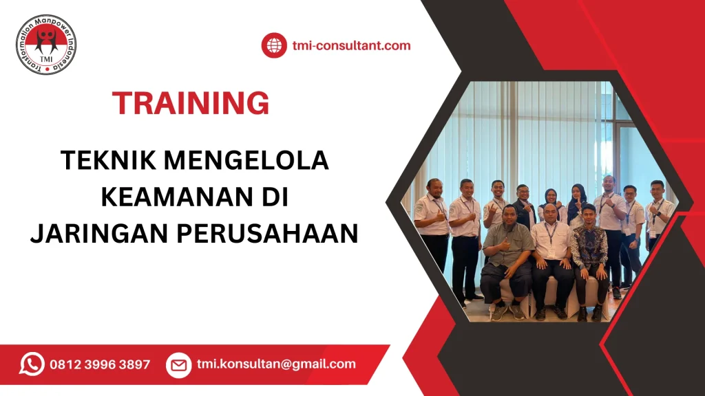 TRAINING TEKNIK MENGELOLA KEAMANAN DI JARINGAN PERUSAHAAN