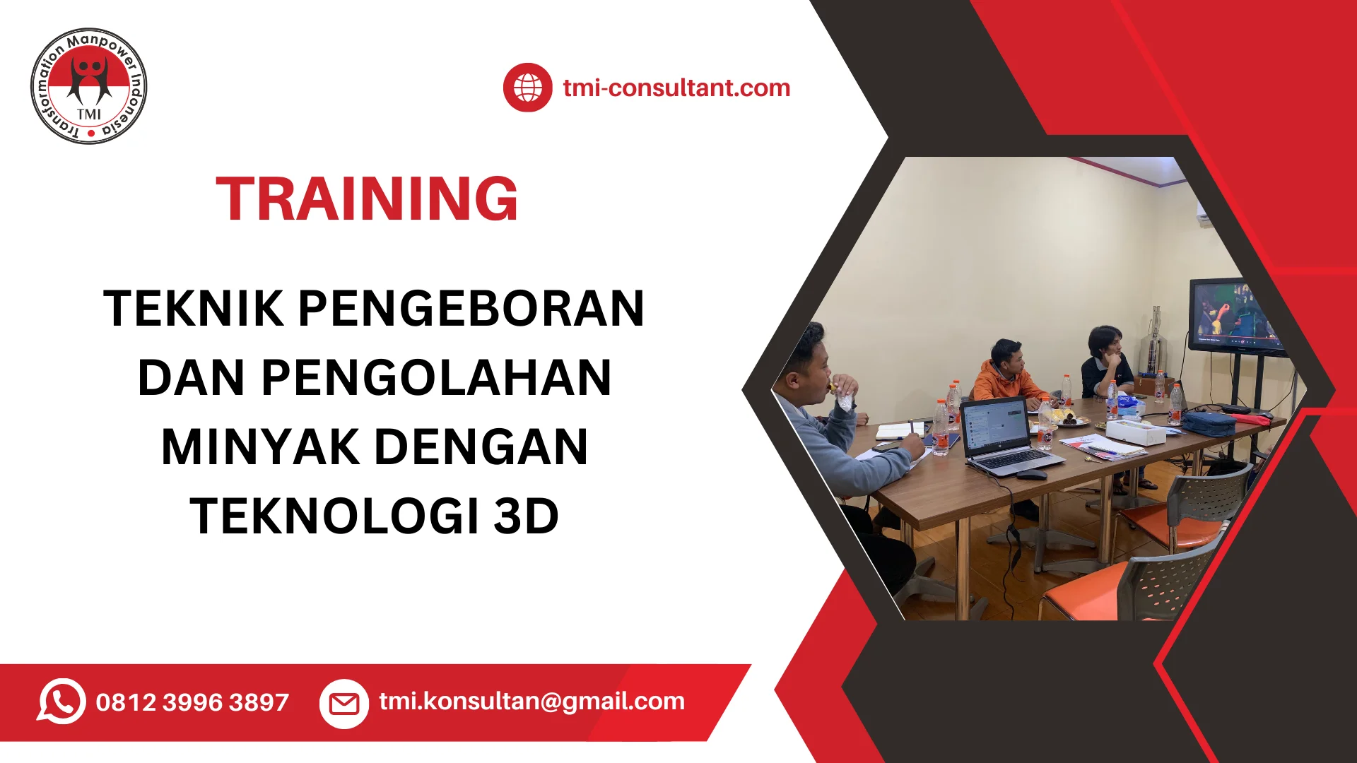 TRAINING TEKNIK PENGEBORAN DAN PENGOLAHAN MINYAK DENGAN TEKNOLOGI 3D