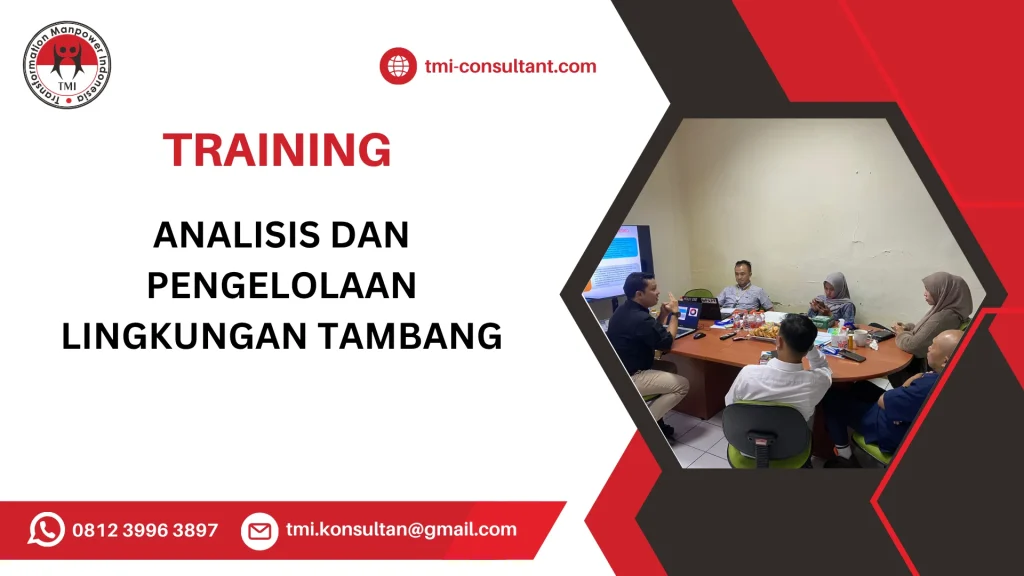TRAINING ANALISIS DAN PENGELOLAAN LINGKUNGAN TAMBANG