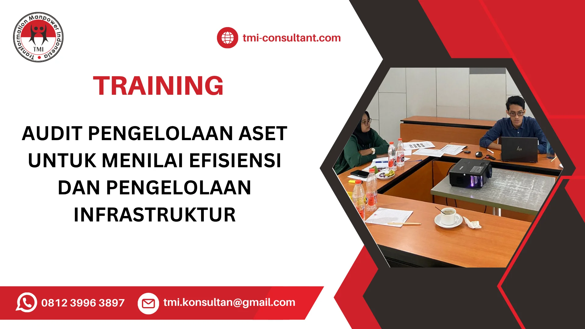 TRAINING AUDIT PENGELOLAAN ASET UNTUK MENILAI EFISIENSI DAN PENGELOLAAN INFRASTRUKTUR