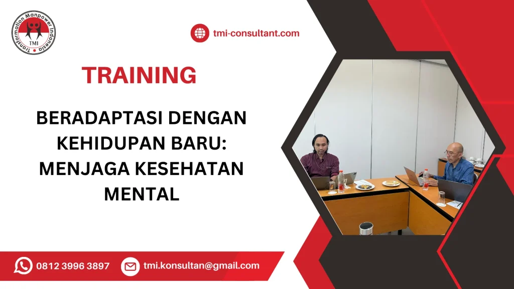 TRAINING BERADAPTASI DENGAN KEHIDUPAN BARU: MENJAGA KESEHATAN MENTAL