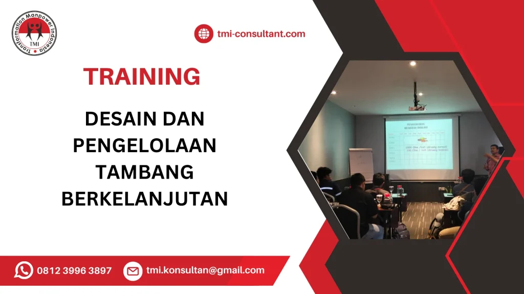 TRAINING DESAIN DAN PENGELOLAAN TAMBANG BERKELANJUTAN