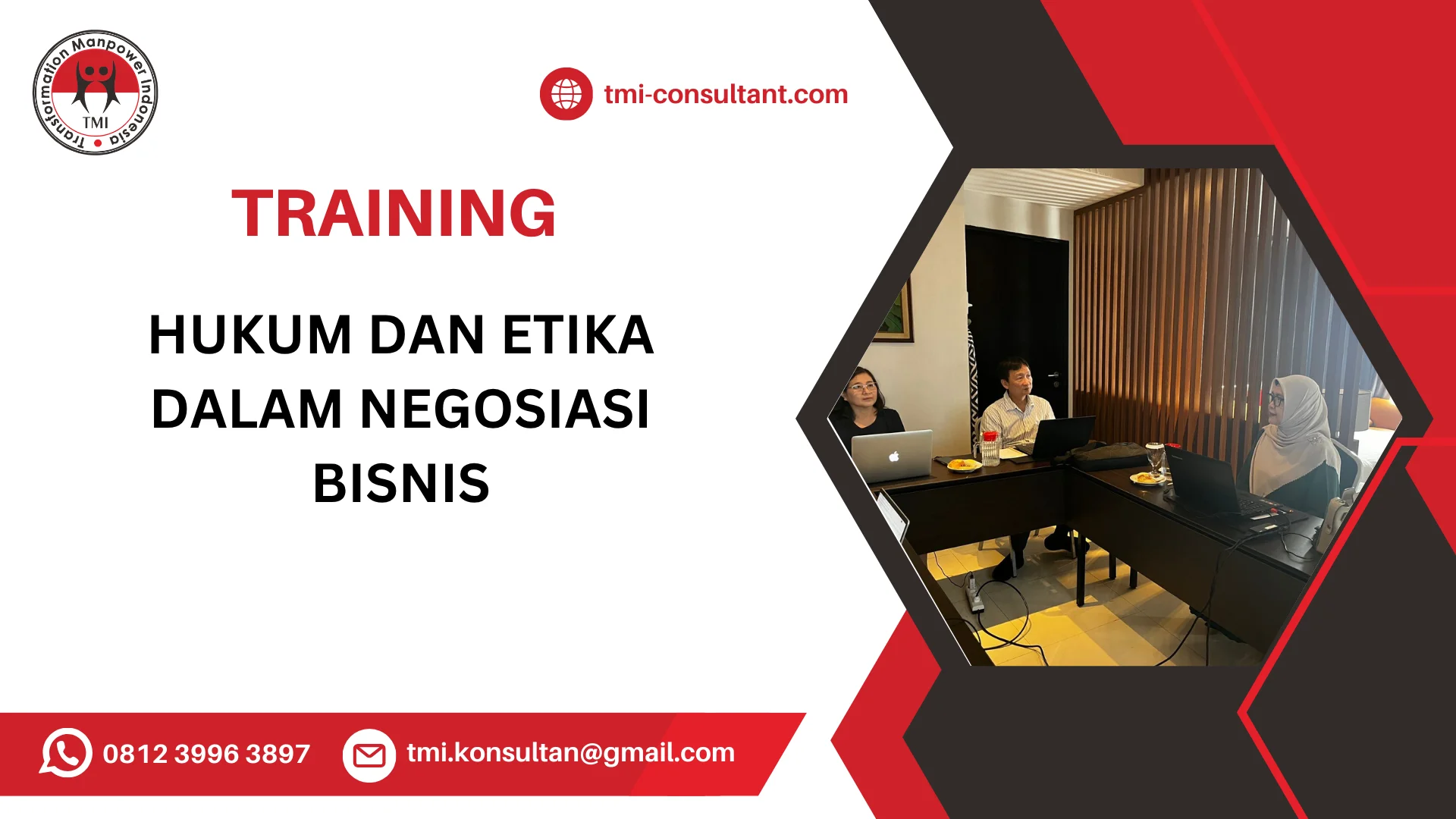 TRAINING HUKUM DAN ETIKA DALAM NEGOSIASI BISNIS