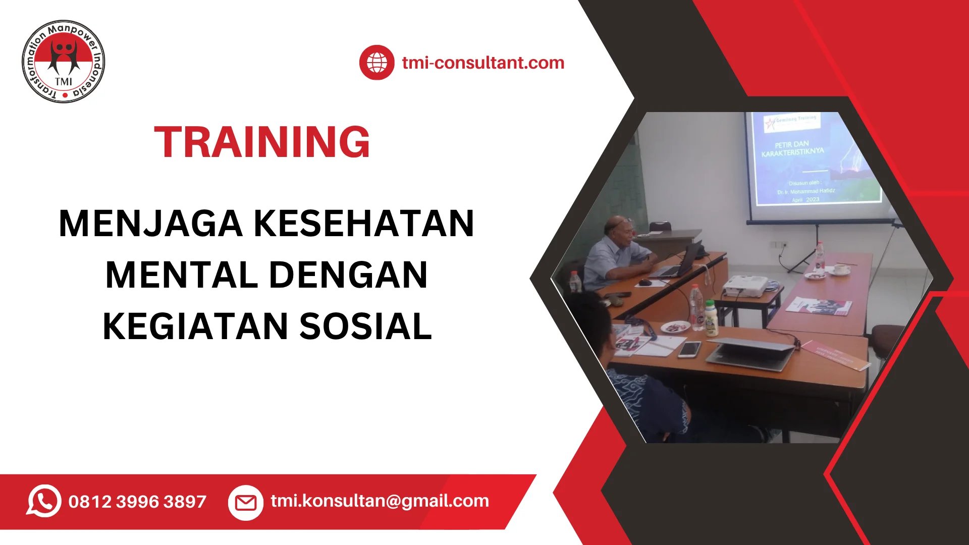 TRAINING MENJAGA KESEHATAN MENTAL DENGAN KEGIATAN SOSIAL