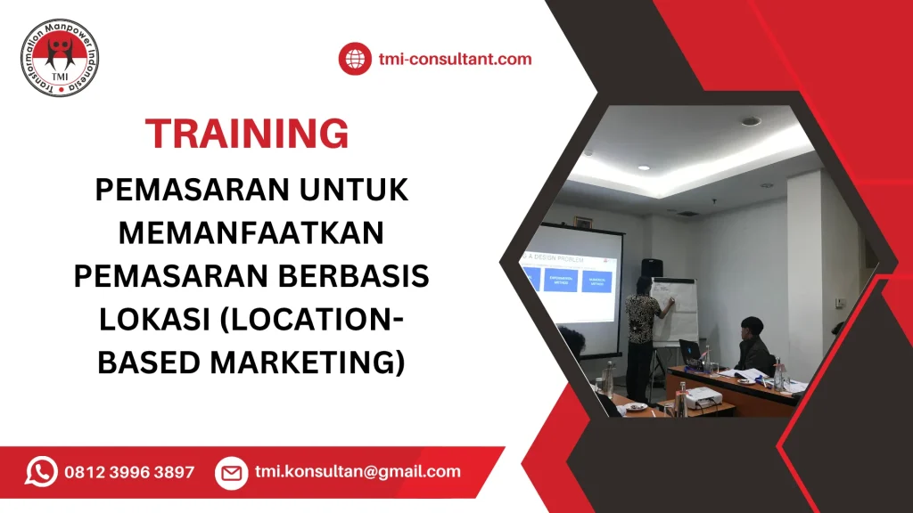 TRAINING PEMASARAN UNTUK MEMANFAATKAN PEMASARAN BERBASIS LOKASI (LOCATION-BASED MARKETING)
