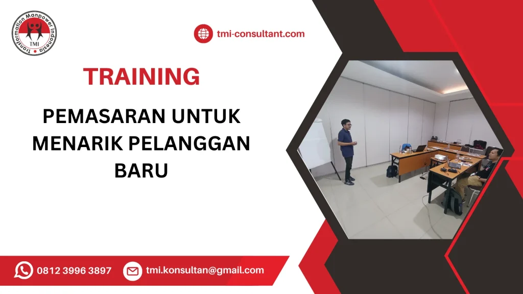 TRAINING PEMASARAN UNTUK MENARIK PELANGGAN BARU