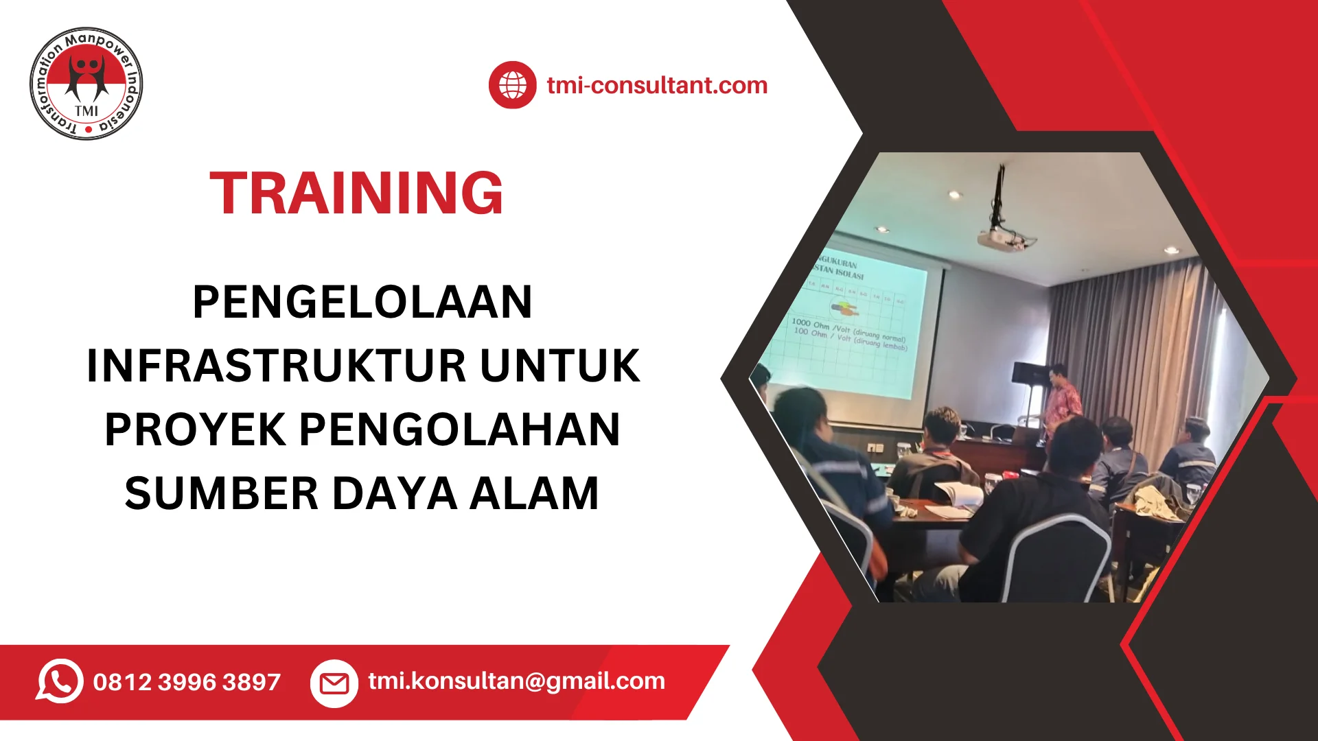 TRAINING PENGELOLAAN INFRASTRUKTUR UNTUK PROYEK PENGOLAHAN SUMBER DAYA ALAM