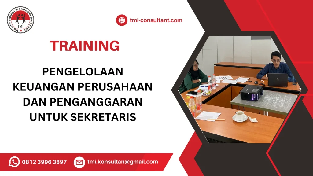 TRAINING PENGELOLAAN KEUANGAN PERUSAHAAN DAN PENGANGGARAN UNTUK SEKRETARIS