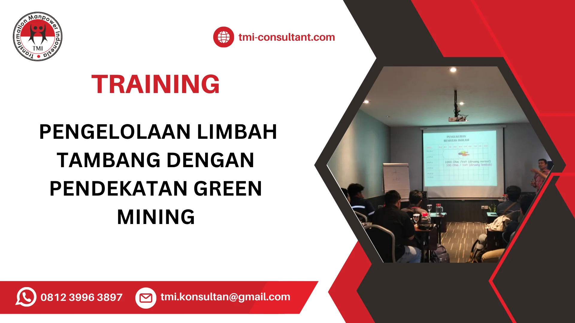 TRAINING PENGELOLAAN LIMBAH TAMBANG DENGAN PENDEKATAN GREEN MINING