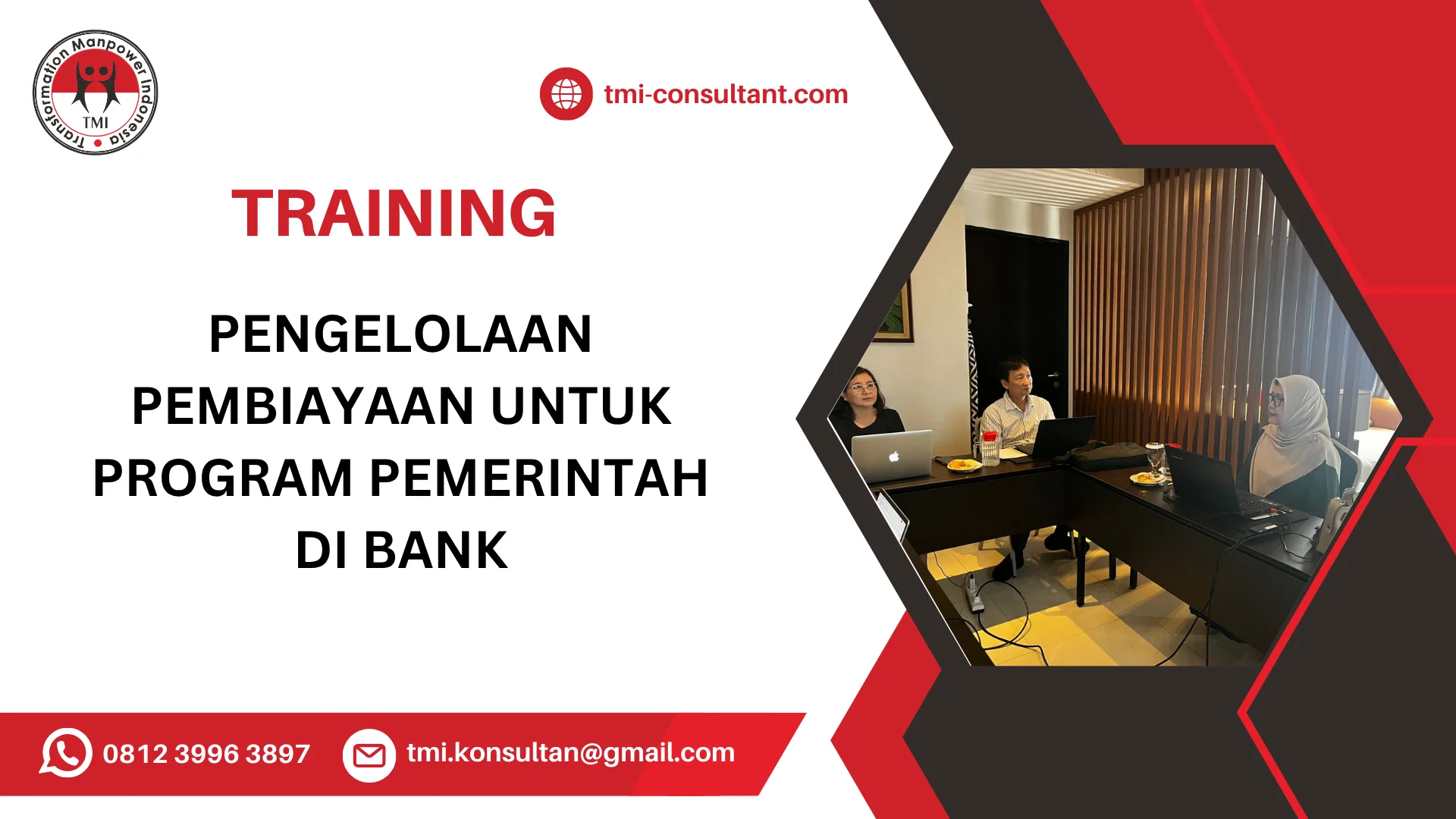 TRAINING PENGELOLAAN PEMBIAYAAN UNTUK PROGRAM PEMERINTAH DI BANK