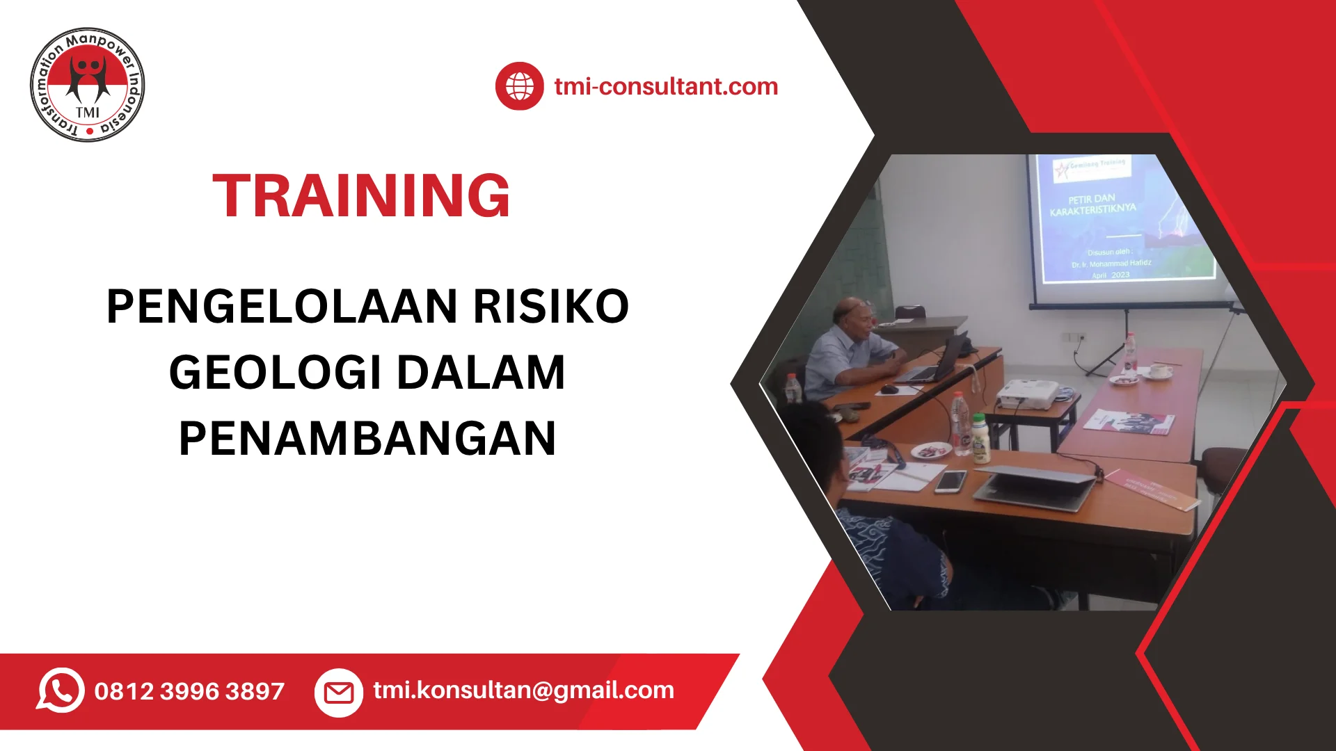 TRAINING PENGELOLAAN RISIKO GEOLOGI DALAM PENAMBANGAN