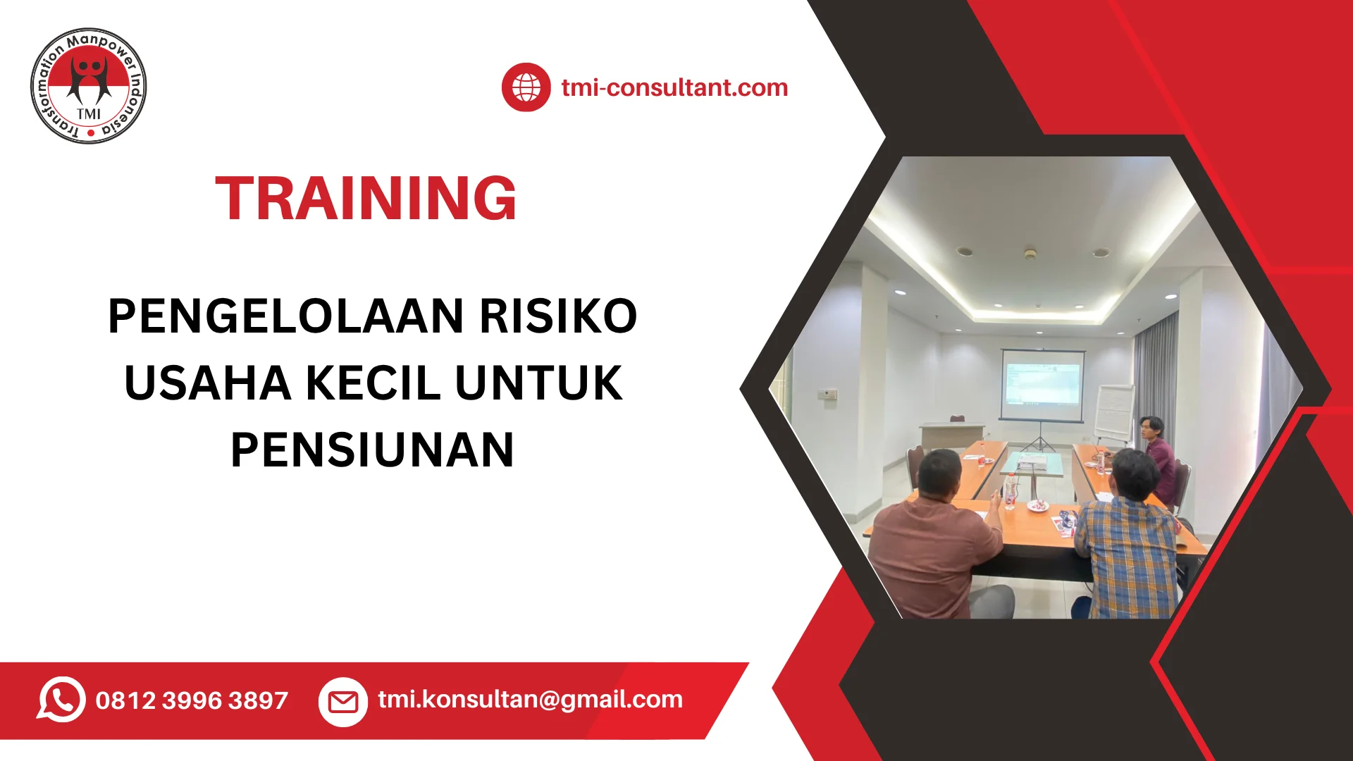 TRAINING PENGELOLAAN RISIKO USAHA KECIL UNTUK PENSIUNAN