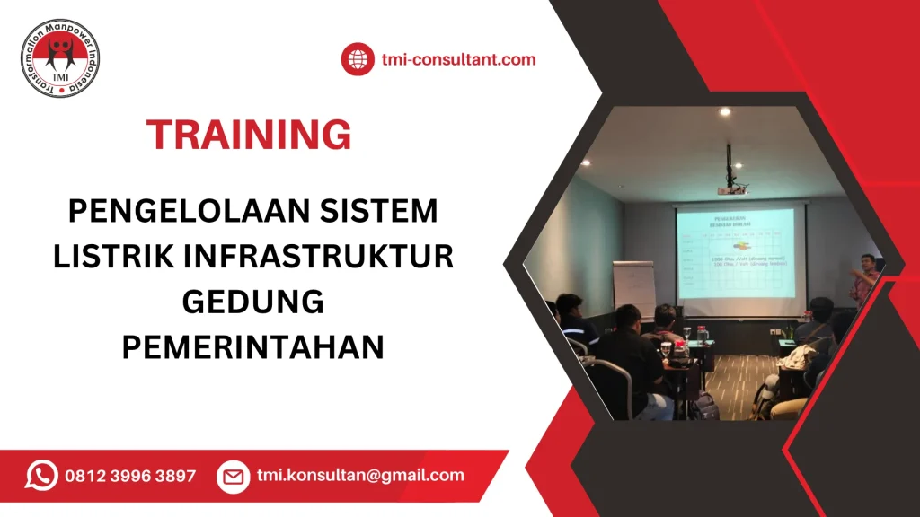TRAINING PENGELOLAAN SISTEM LISTRIK INFRASTRUKTUR GEDUNG PEMERINTAHAN