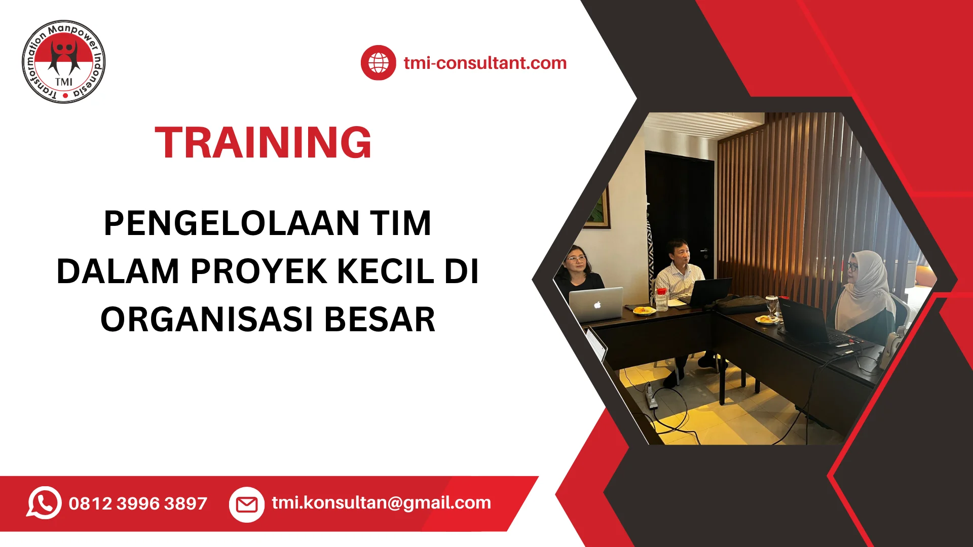 TRAINING PENGELOLAAN TIM DALAM PROYEK KECIL DI ORGANISASI BESAR