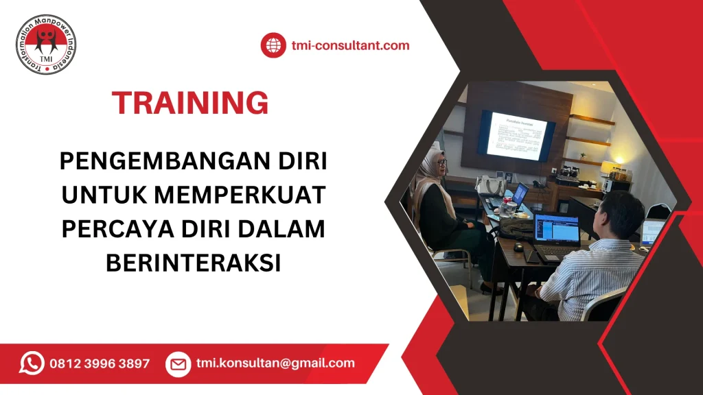 TRAINING PENGEMBANGAN DIRI UNTUK MEMPERKUAT PERCAYA DIRI DALAM BERINTERAKSI