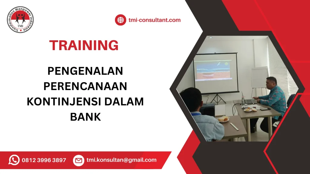TRAINING PENGENALAN PERENCANAAN KONTINJENSI DALAM BANK