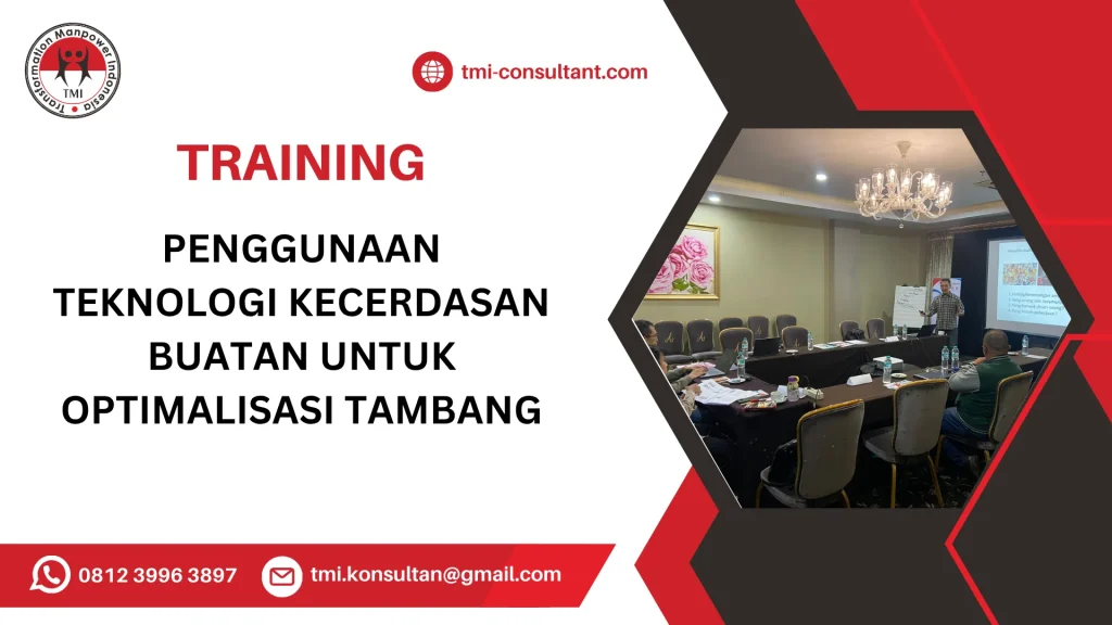TRAINING PENGGUNAAN TEKNOLOGI KECERDASAN BUATAN UNTUK OPTIMALISASI TAMBANG