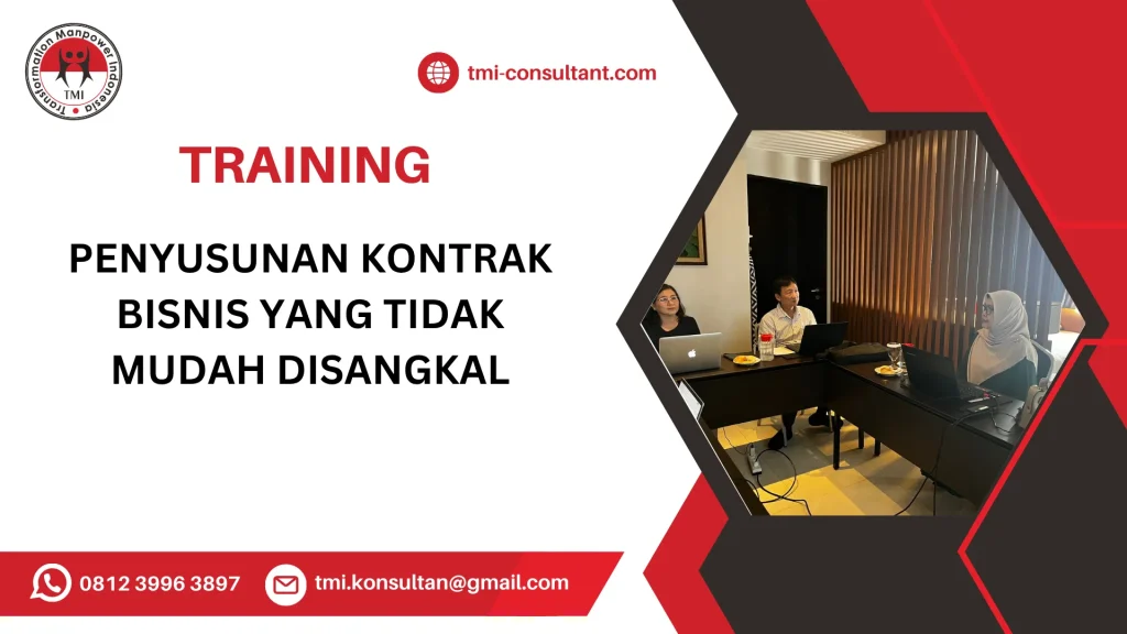 TRAINING PENYUSUNAN KONTRAK BISNIS YANG TIDAK MUDAH DI SANGKAL