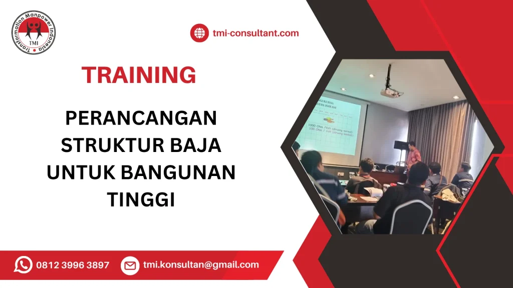 TRAINING PERANCANGAN STRUKTUR BAJA UNTUK BANGUNAN TINGGI