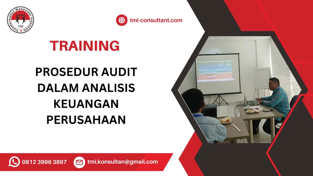 TRAINING PROSEDUR AUDIT DALAM ANALISIS KEUANGAN PERUSAHAAN