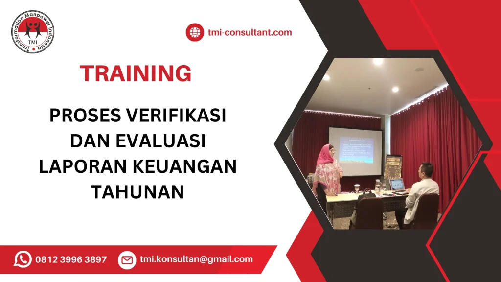 TRAINING PROSES VERIFIKASI DAN EVALUASI LAPORAN KEUANGAN TAHUNAN