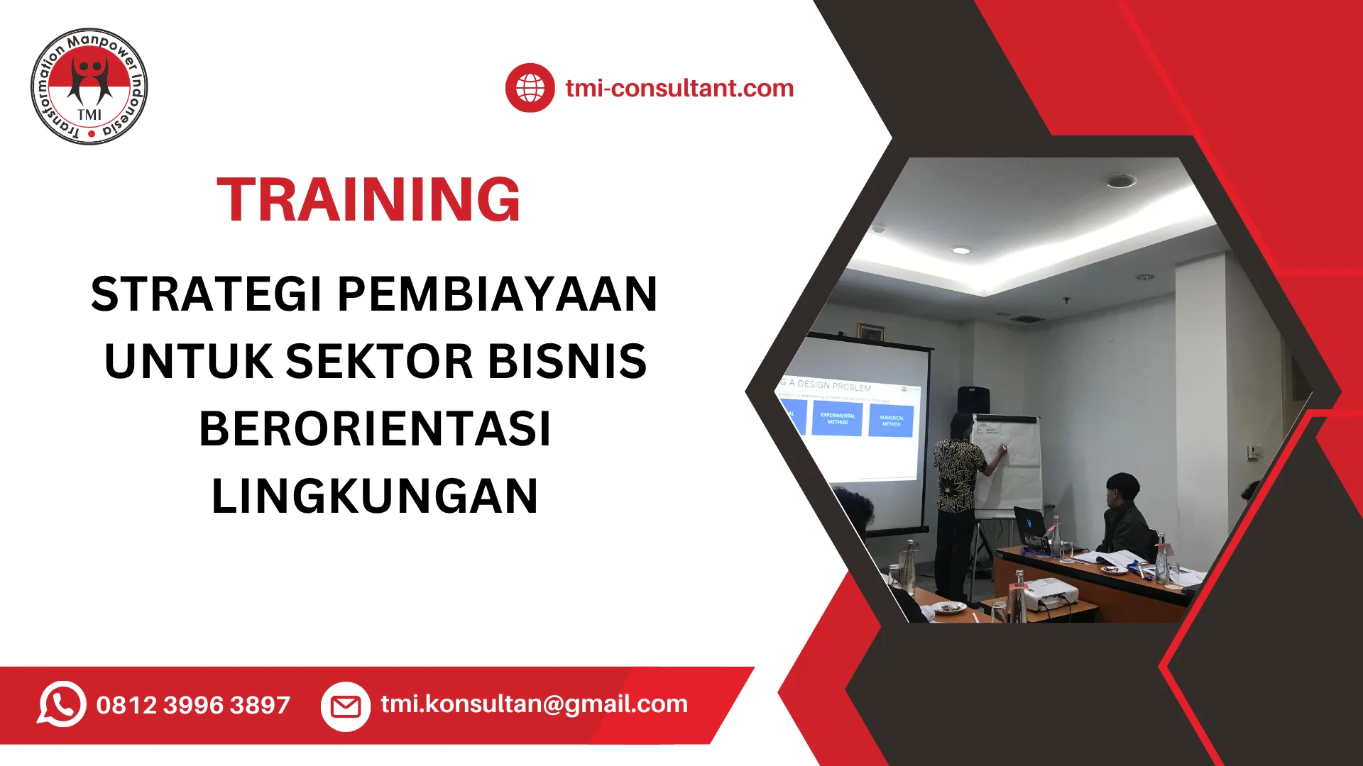 TRAINING STRATEGI PEMBIAYAAN UNTUK SEKTOR BISNIS BERORIENTASI LINGKUNGAN