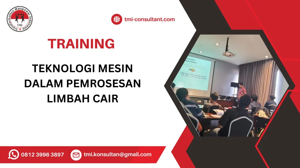 TRAINING TEKNOLOGI MESIN DALAM PEMROSESAN LIMBAH CAIR