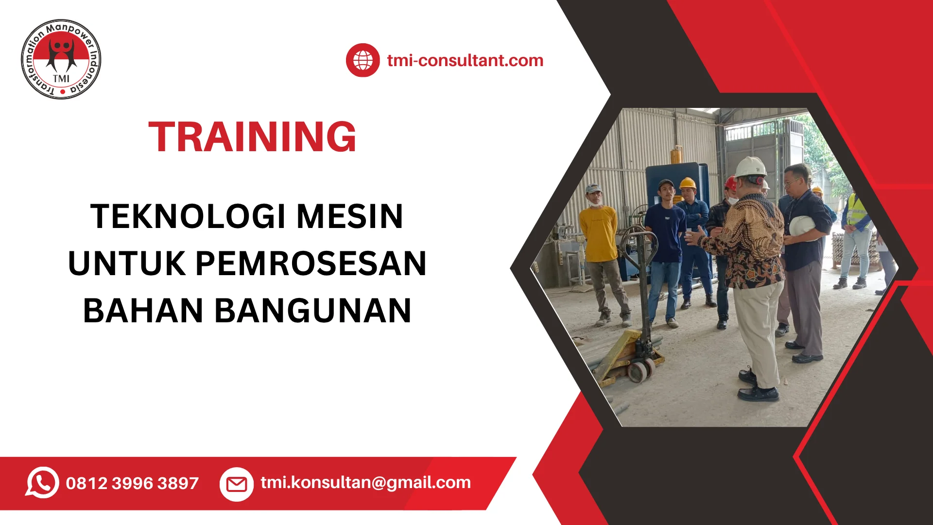 TRAINING TEKNOLOGI MESIN UNTUK PEMROSESAN BAHAN BANGUNAN