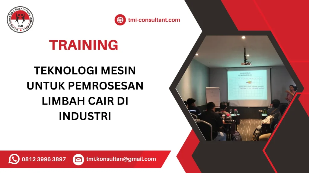 TRAINING TEKNOLOGI MESIN UNTUK PEMROSESAN LIMBAH CAIR DI INDUSTRI